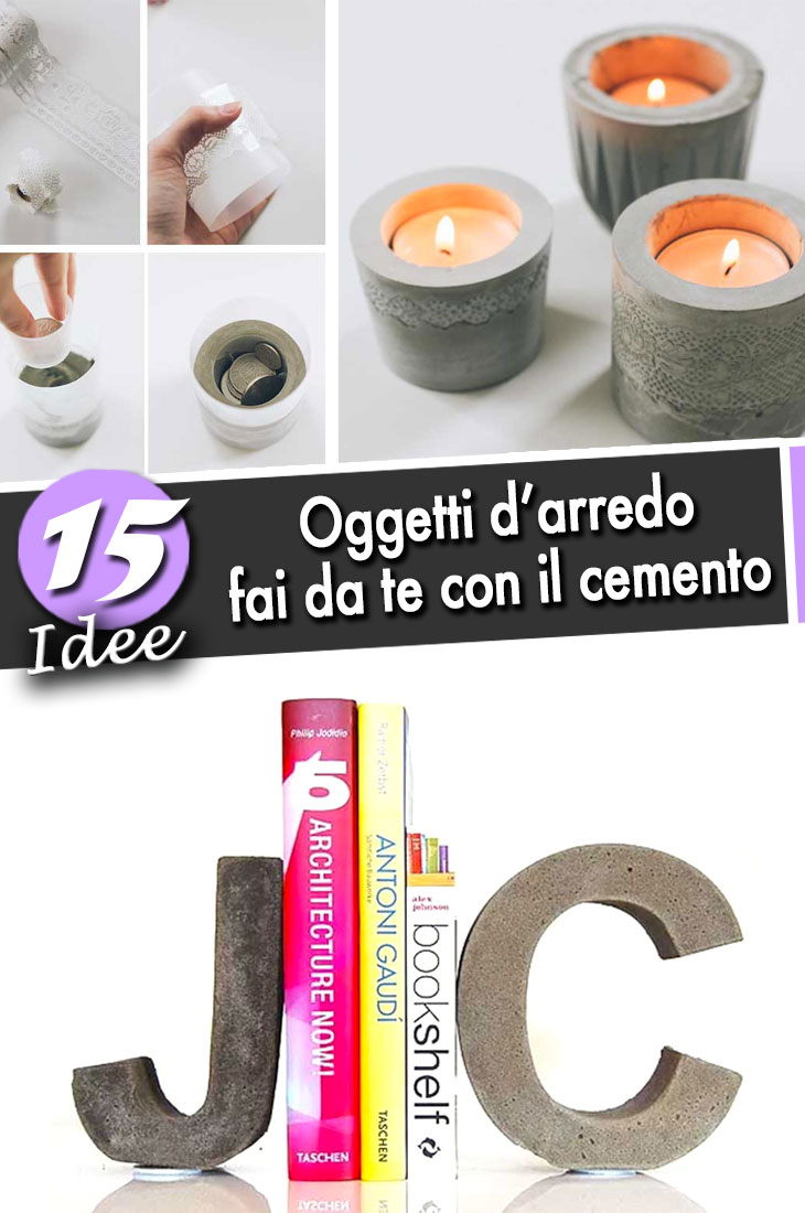 Oggetti Fai Da Te Utilizzando Il Cemento 15 Bellissime Idee Video Tutorial