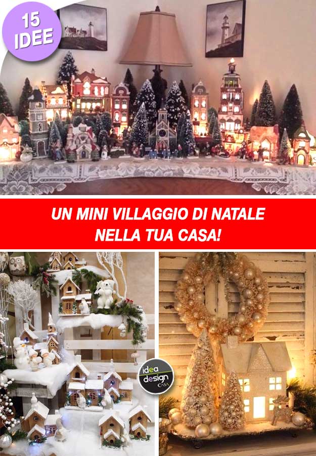 La Foto Di Natale.Un Mini Villaggio Di Natale Nella Tua Casa Ecco 15 Idee Per Ispirarvi