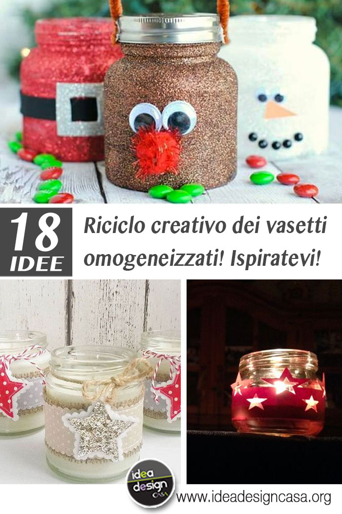 Segnaposto Natalizi Con Vasetti Omogeneizzati.Riciclo Creativo Dei Vasetti Omogeneizzati 18 Idee Ispiratevi