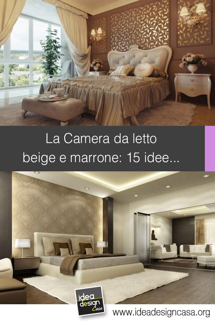 Camera da letto beige e marrone: 15 idee per abbinare bene ...