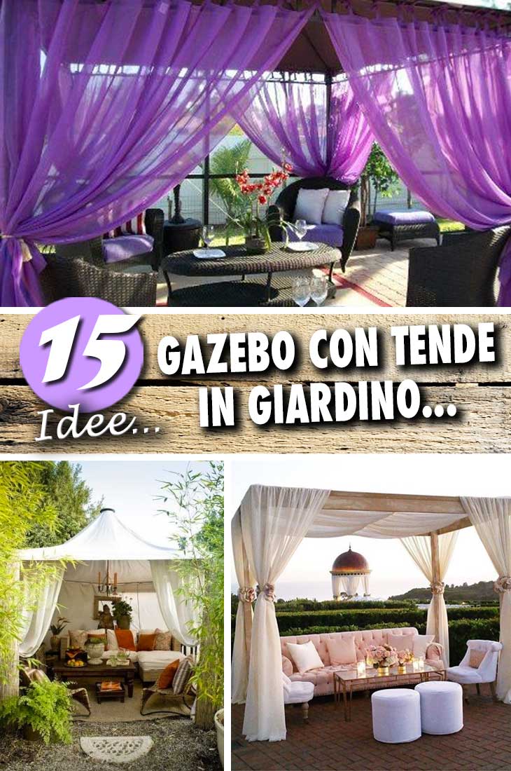 Un Gazebo Con Le Tende Per Arricchire Il Giardino 15 Esempi Per