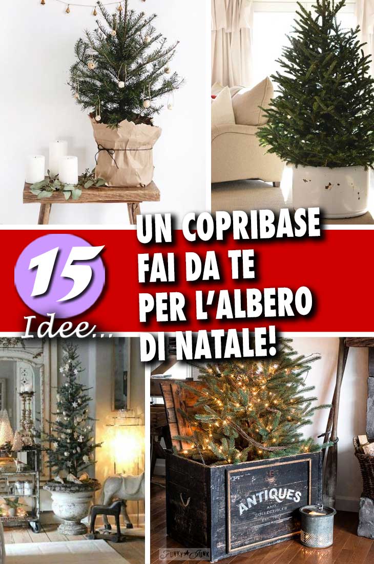 Albero Di Natale Fai Da Te.Copribase Originale Fai Da Te Albero Di Natale 15 Idee Che Vi Ispireranno