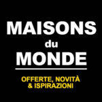 whatsapp Maisons du Monde offerte e novità